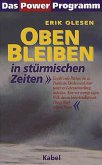 Oben bleiben in stürmischen Zeiten Oben bleiben in stürmischen Zeiten