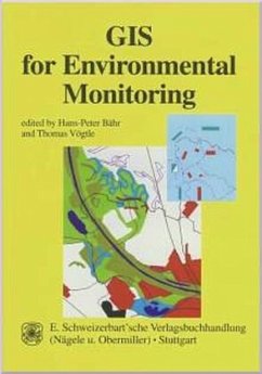 GIS for Environmental Monitoring - Bähr, Hans-Peter / Vögtle, Thomas (eds.)