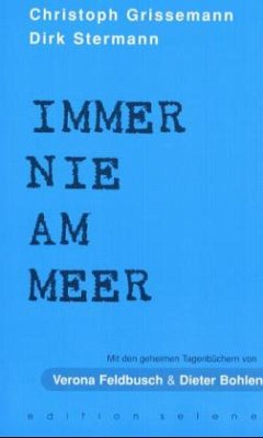 Immer nie am Meer - Grissemann, Christoph; Stermann, Dirk