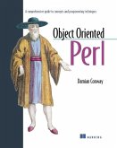 Object Oriented Perl: A Comprehensive Guide to Concepts and Programming Techniques