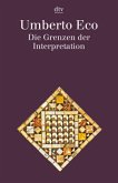 Die Grenzen der Interpretation Die Grenzen der Interpretation