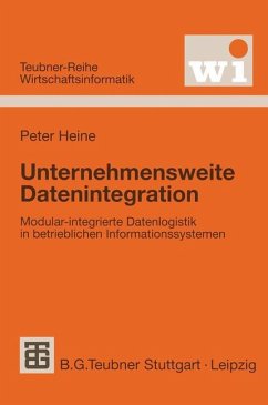 Unternehmensweite Datenintegration - Heine, Peter