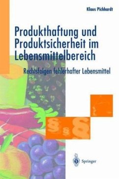 Produkthaftung und Produktsicherheit im Lebensmittelbereich - Pichhardt, Klaus