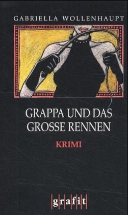 Grappa und das große Rennen