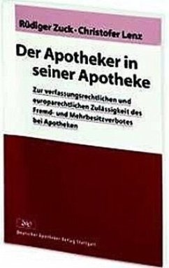 Der Apotheker in seiner Apotheke - Zuck, Rüdiger; Lenz, Christopher