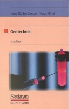 Gentechnik - Gassen, Hans G; Minol, Klaus