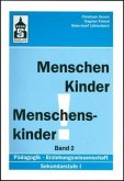 Menschen - Kinder - Menschenskinder