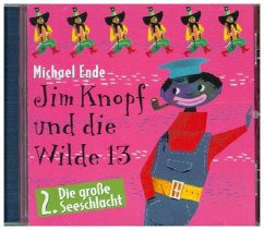 Die große Seeschlacht, 1 CD-Audio / Jim Knopf und die Wilde 13, Audio-CDs 2 - Ende, Michael