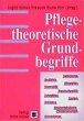 Pflegetheoretische Grundbegriffe - Bild 1