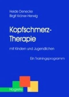 Kopfschmerz-Therapie mit Kindern und Jugendlichen - Denecke, Heide;Kröner-Herwig, Birgit