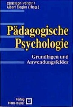 Pädagogische Psychologie - Perleth, Ch. / Ziegler, A. (Hgg.)