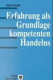Erfahrung als Grundlage kompetenten Handelns