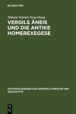 Vergils Äneis und die antike Homerexegese - Schmit-Neuerburg, Tilman