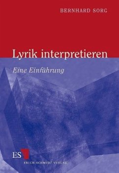 Lyrik interpretieren - Sorg, Bernhard