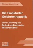 Die Frankfurter Gelehrtenrepublik