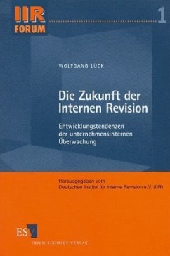 Die Zukunft der Internen Revision - Lück, Wolfgang