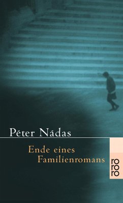 Ende eines Familienromans - Nádas, Péter