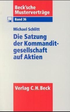 Die Satzung der Kommanditgesellschaft auf Aktien, m. Diskette - Schlitt, Michael