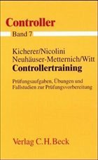 Controllertraining - Kicherer, Hans-Peter / Neuhäuser-Metternich, Sylvia / Nicolini, Hans J. / Witt, Fank-Jürgen