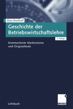 Geschichte der Betriebswirtschaftslehre - Brockhoff, Klaus (Hrsg.)