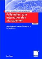 Fallstudien zum Internationalen Management - Zentes, Joachim / Swoboda, Bernhard (Hgg.)