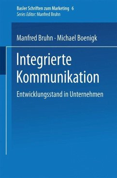 Integrierte Kommunikation - Bruhn, Manfred;Boenigk, Michael