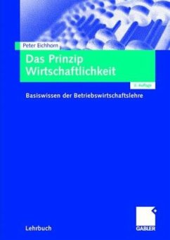 Das Prinzip Wirtschaftlichkeit - Eichhorn, Peter