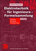 Elektrotechnik für Ingenieure - Formelsammlung - Weißgerber, Wilfried