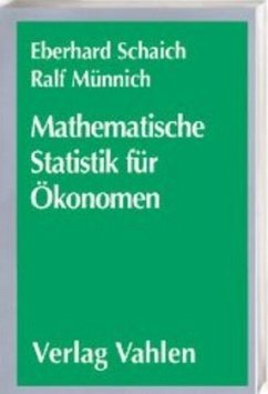 Mathematische Statistik für Ökonomen Lehrbuch - Schaich, Eberhard; Münnich, Ralf