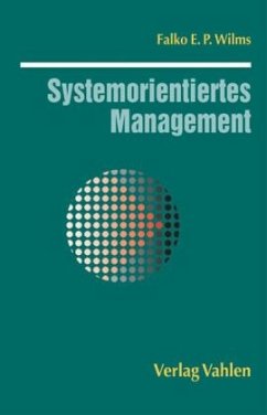 Systemorientiertes Management - Wilms, Falko E. P.