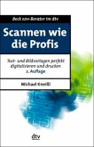 Scannen wie die Profis Scannen wie die Profis