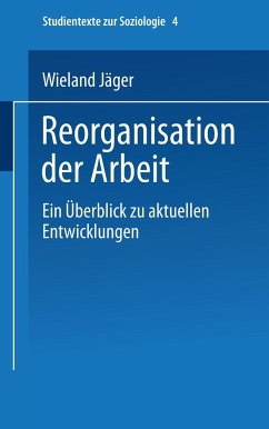 Reorganisation der Arbeit - Jäger, Wieland