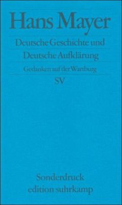 Deutsche Geschichte und Deutsche Aufklärung - Mayer, Hans