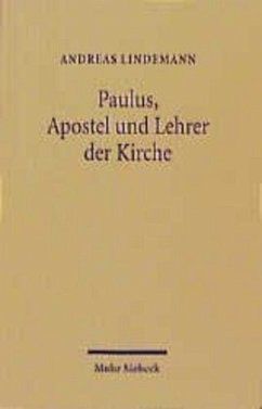 Paulus, Apostel und Lehrer der Kirche - Lindemann, Andreas