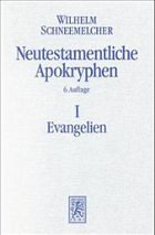 Neutestamentliche Apokryphen in deutscher Übersetzung - Schneemelcher, Wilhelm (Hrsg.)