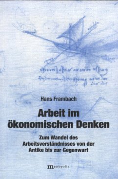 Arbeit im ökonomischen Denken - Frambach, Hans