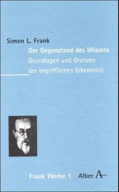 Werke in acht Bänden / Der Gegenstand des Wissens / Werke Bd.1 - Frank, Simon L