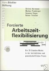 Forcierte Arbeitszeitflexibilisierung