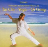 Harmonic Instrumental Music for Tai Chi - Yoga - Qi Gong, 1 CD-Audio