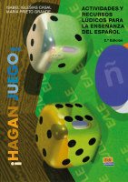 Hagan juego! Actividades y recursos lúdicos para la enseñanza del español - Iglesias Casal, Isabel und Maria Prieto Grande