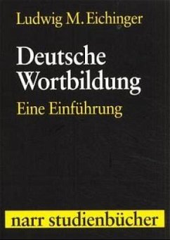 Deutsche Wortbildung - Eichinger, Ludwig M.