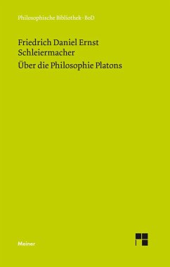Über die Philosophie Platons - Schleiermacher, Friedrich Daniel Ernst