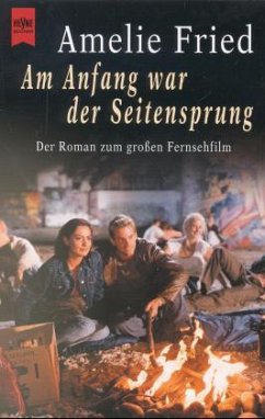 Am Anfang war der Seitensprung - Fried, Amelie