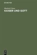 Kaiser und Gott - Bild 1
