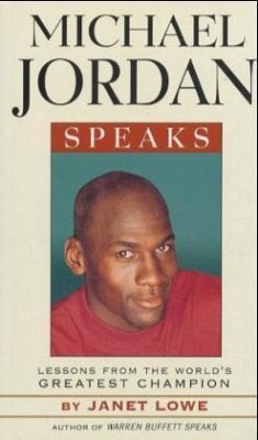 Michael Jordan Speaks - Lowe, Janet C.