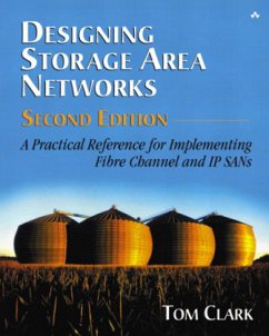 Designing Storage Area Networks - Clark, Tom