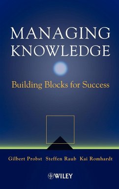 Managing Knowledge - Probst, Gilbert J. B.;Raub, Steffen;Romhardt, Kai