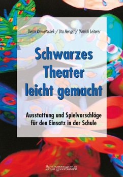 Schwarzes Theater - leicht gemacht - Krowatschek, Dieter;Hengst, Uta;Leiterer, Dietrich