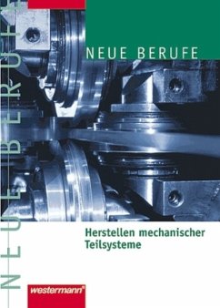 Herstellen mechanischer Teilsysteme - Falk, Dietmar; Kaese, Jürgen; Tiedt, Günther