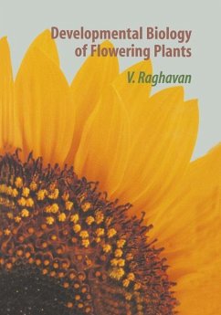 Developmental Biology of Flowering Plants - Raghavan, Valayamanghat